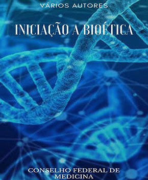 Iniciação a Bioética – Vários Autores