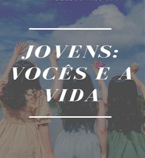 Capa de Jovens: Vocês e a Vida – Fr. Bellouard