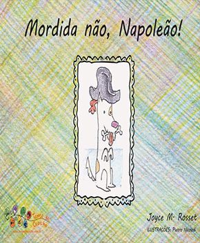 Mordida Não, Napoleão! – Joyce Rosset