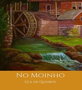 Capa de No Moinho – Eça de Queirós