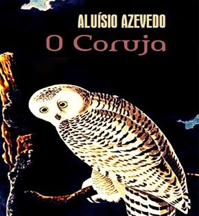 Capa de O Coruja – Aluísio Azevedo