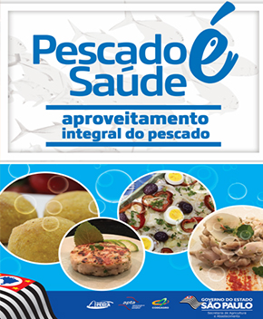 Pescado é Saúde – Aproveitamento do Pescado