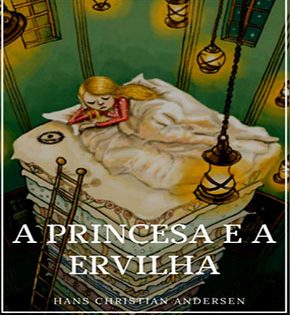 Capa de A Princesa e a Ervilha – Hans Andersen