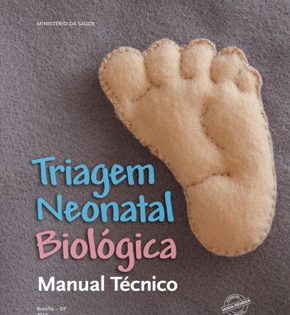 Capa de Triagem Neonatal Biológica – Manual Técnico