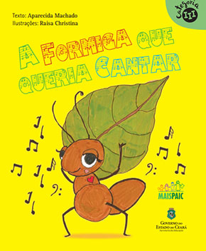 Capa do livro A Formiga Que Queria Cantar – Aparecida Machado