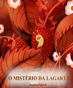 O Mistério da Lagarta - Maria Andrade PDF Grátis | Baixe Livros