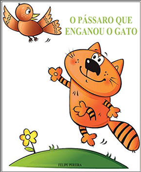 Capa do livro O Pássaro que enganou o Gato – Felipe Pereira