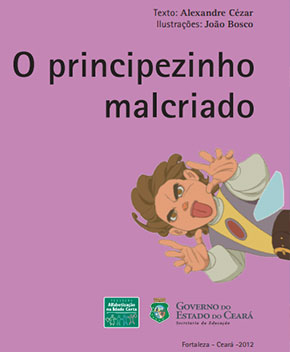 Capa do livro O Principezinho Malcriado – Alexandre Cézar