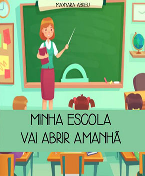 Minha Escola Vai Abrir Amanhã - Maynara Abreu PDF Grátis | Baixe Livros