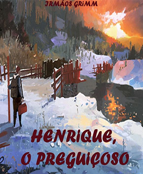 Capa do livro Henrique, o Preguiçoso – Irmãos Grimm