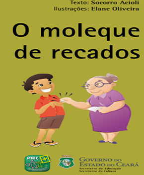 Capa do livro O Moleque de Recados – Socorro Acioli