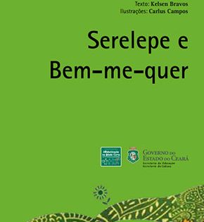 Capa de Serelepe e Bem-me-quer – Kelsen Bravos