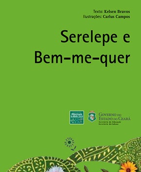 Capa do livro Serelepe e Bem-me-quer – Kelsen Bravos