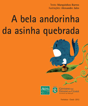 Capa do livro A Bela Andorinha da Asinha Quebrada – Marquinhos Barros