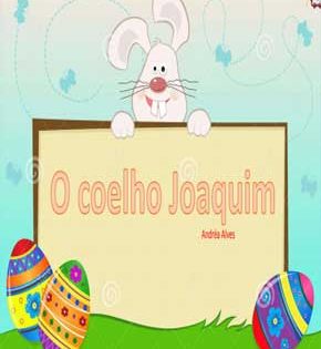 Capa de O Coelho Joaquim – Andréa Alves