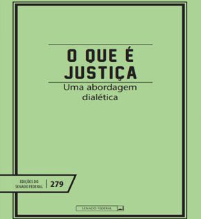 Capa de O Que é Justiça – Uma Abordagem Dialética