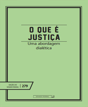 O Que é Justiça – Uma Abordagem Dialética