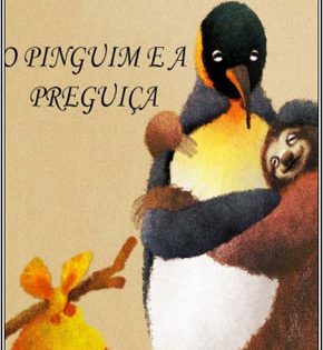 Capa de O Pinguim e a Preguiça – Ana Rosa