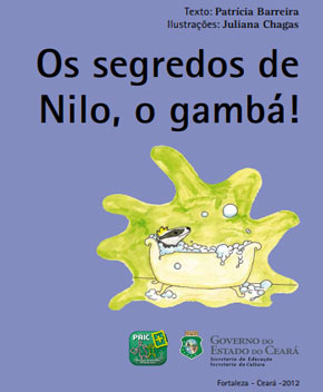 Capa do livro Os Segredos de Nilo, o Gambá! – Patrícia Barreira