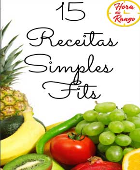 15 Receitas Simples Fits – Hora do Rango