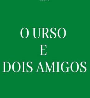 Capa de O Urso e Dois Amigos – Esopo