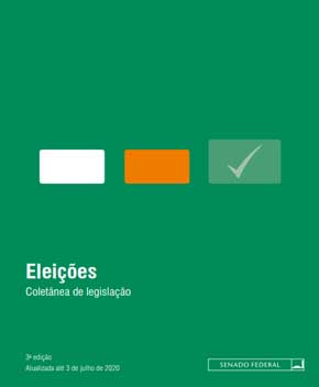 Eleições: Coletânea de Legislação – 3ª Ed. 2020