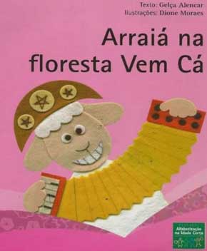Capa do livro Arraiá na Floresta Vem Cá – Gelça Alencar