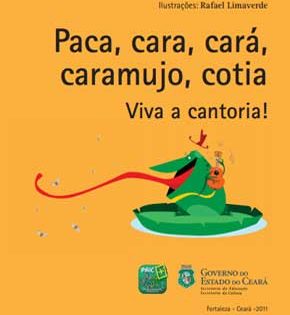 Capa de Paca, Cara, Cará, Caramujo, Cotia – Viva a Cantoria!