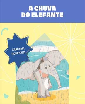 Capa do livro A Chuva do Elefante – Carolina Rodrigues