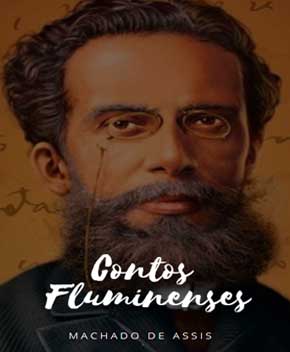 Contos Fluminenses – Machado de Assis