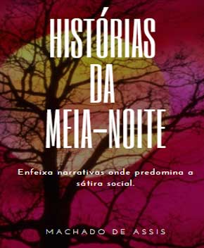 Histórias da Meia-Noite – Machado de Assis