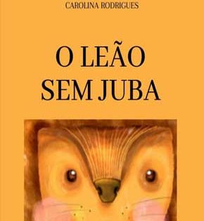Capa de O Leão sem Juba – Carolina Rodrigues
