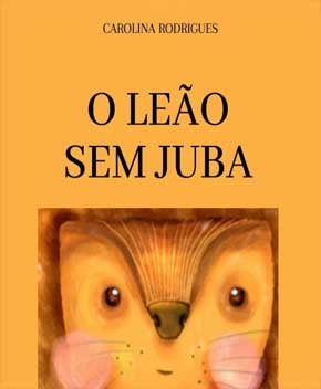 Capa do livro O Leão sem Juba – Carolina Rodrigues