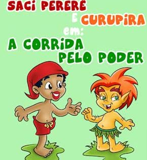 Capa de Saci Pererê e Curupira em: A Corrida pelo Poder