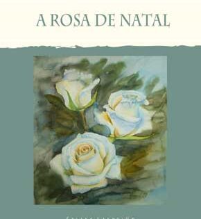 Capa de A Rosa de Natal – Selma Lagerlöf