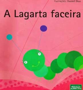 Capa de A Lagarta Faceira – Antônio Filho
