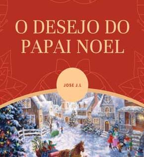 Capa de O Desejo do Papai Noel – José J.L