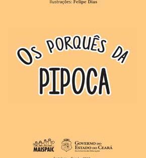 Capa de Os Porquês da Pipoca – Cláudia Soares