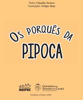 Capa do livro Os Porquês da Pipoca – Cláudia Soares