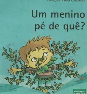 Capa de Um Menino Pé de Quê? – Sérgio Neo