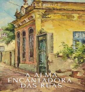 Capa de A Alma Encantadora das Ruas – João do Rio