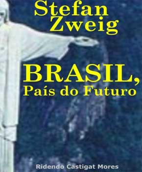 Brasil, País do Futuro – Stefan Zweig