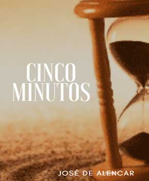 Cinco Minutos – José de Alencar
