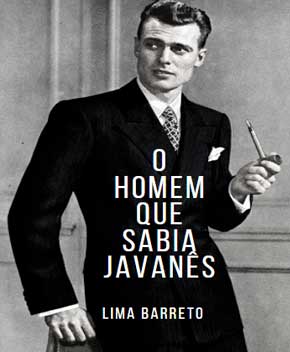 O Homem que Sabia Javanês – Lima Barreto