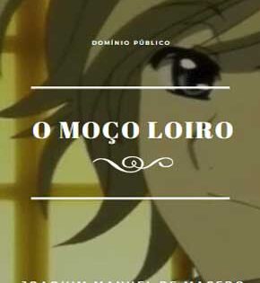 Capa de O Moço Loiro – Joaquim Manuel de Macedo
