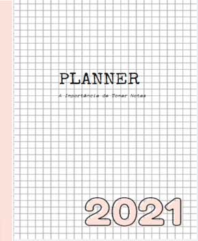 Planner 2021 – Mensal, Semanal, Diário e Mais