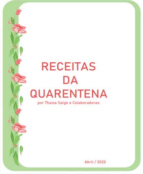 Receitas da Quarentena – Thaisa Salge
