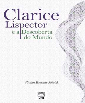 Clarice Lispector e a Descoberta do Mundo