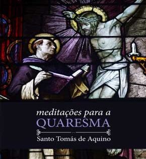Capa de Meditações para a Quaresma – Santo Tomás de Aquino