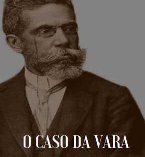 Capa de O Caso da Vara – Machado de Assis